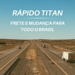 Rapido Titan - Mudanças Sorocaba / Empresa de Frete Sorocaba